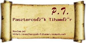 Pasztercsák Tihamér névjegykártya